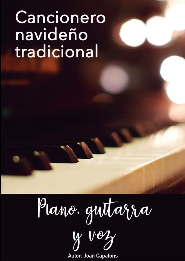 Cancionero navideño popular tradicional para piano guitarra y voz