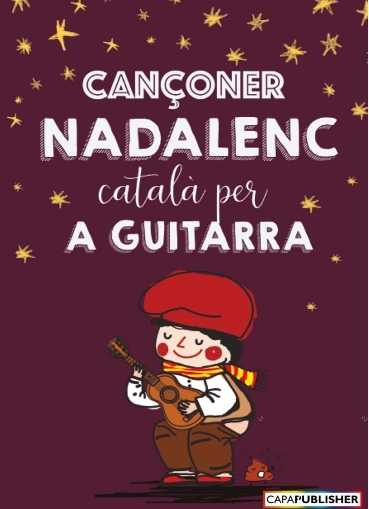 Cançoner nadalenc català per a guitarra -acords i melodia principal-