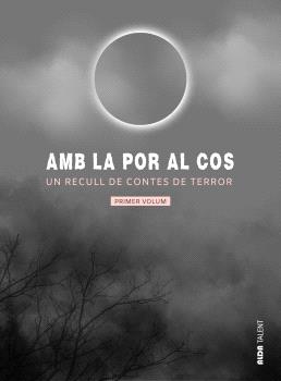Amb la por al cos