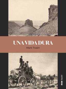 Una vida dura