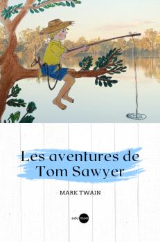 Les aventures de Tom Sawyer