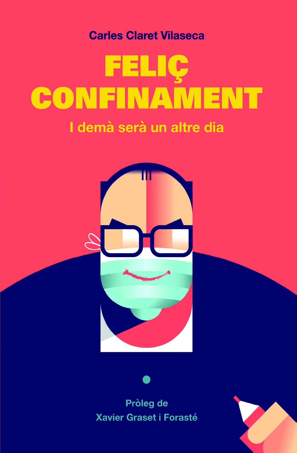 Feliç confinament Feliç confinament