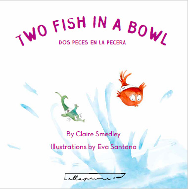 Two Fish in a Bowl / Dos peces en la pecera