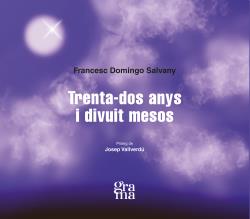 Trenta-dos anys i divuit mesos