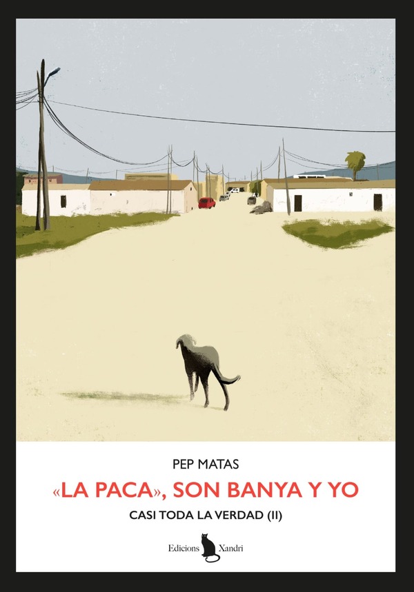 "La Paca", Son Banya y yo