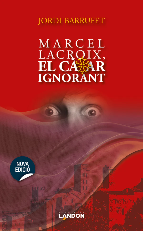 Marcel Lacroix, el càtar ignorant