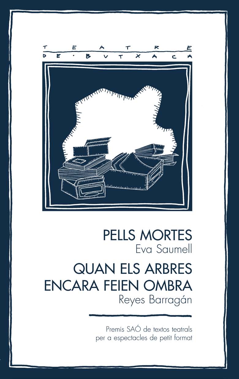 Pells mortes/Quan els arbres encara feien ombra