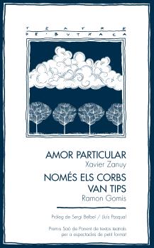 Amor particular / Només els corbs van tips