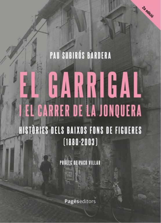 El Garrigal i el carrer de la Jonquera