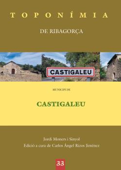 Toponímia de Ribagorça. Municipi de Castigaleu