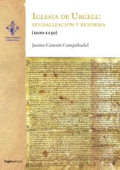 Iglesia de Urgell: feudalización y reforma (1020-1150)