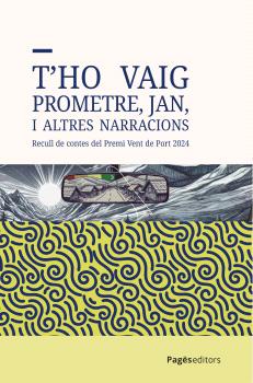 T'ho vaig prometre, Jan, i altres narracions