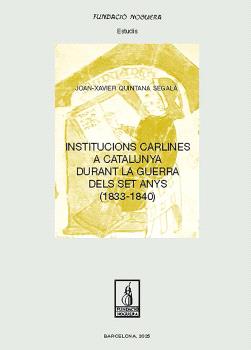 Institucions carlines a Catalunya durant la Guerra dels Set Anys (1833-1840)