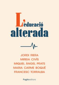 L'educació alterada