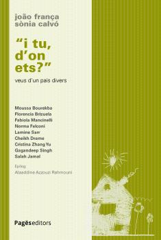 "I tu, d'on ets?"