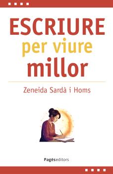 Escriure per viure millor