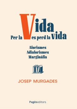 Per la vida es perd la vida