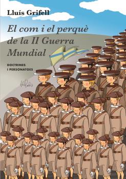 El com i el perquè de la II Guerra Mundial