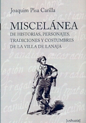 Miscelánea de historias, personajes, tradiciones y costumbres de la villa de Lanaja