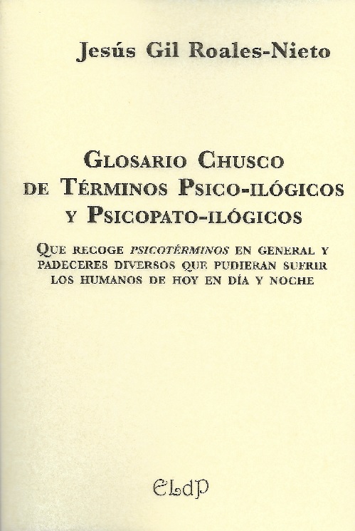 Glosario Chusco de Términos Psico-ilógicos y Psicopato-ilógicos