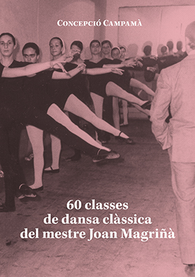 60 classes de dansa clàssica del mestre Joan Magriñà