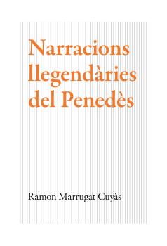 Narracions llegendàries del Penedès