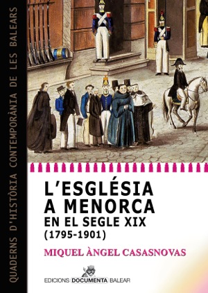 L'Església a Menorca en el segle XIX (1795-1901)