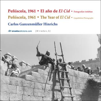 Peñíscola, 1961. El año de El Cid