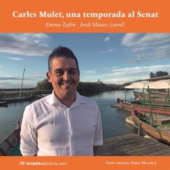 Carles Mulet, una temporada al Senat