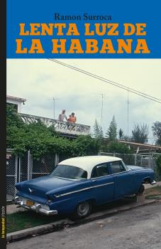 Lenta luz de la Havana