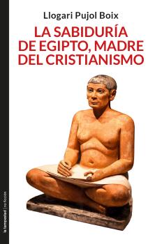 La sabiduría de Egipto, madre del cristianismo