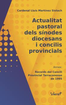 Actualitat pastoral dels sínodes diocesans i concilis provincials