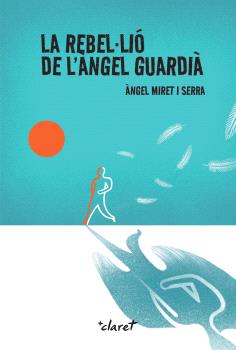 La rebel·lió de l'àngel guardià