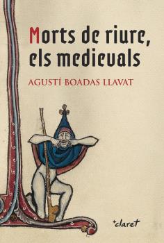 Morts de riure, els medievals