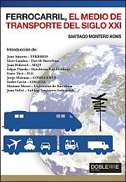 Ferrocarril, el medio de transporte del siglo XXI