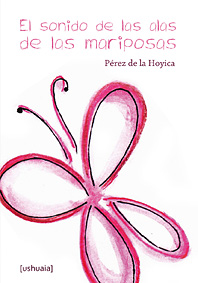 El sonido de las alas de las mariposas