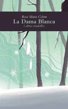 La Dama Blanca i altres rondalles