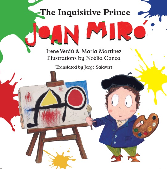 Joan Miró. The Inquisitive Prince