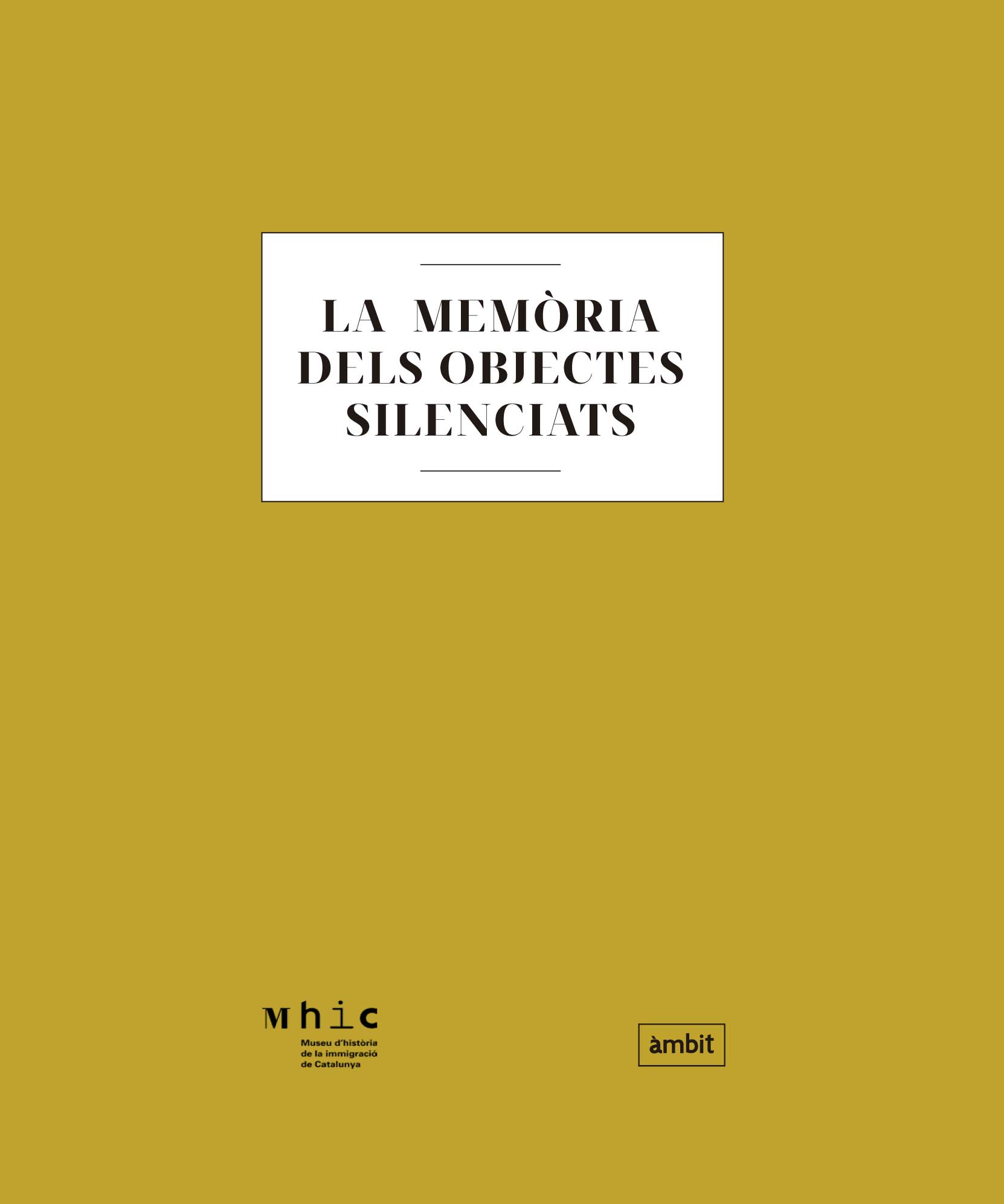 La memòria dels objectes silenciats