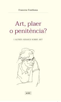 Art, plaer o penitència?