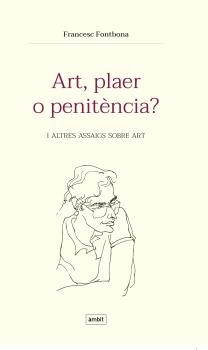 Art, plaer o penitència?