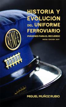 Historia y evolución del uniforme ferroviario