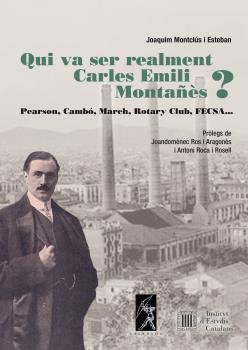 Qui va ser realment Carles Emili Montañès?