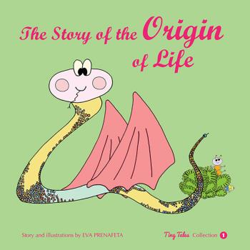 The Story of the Origin of Life