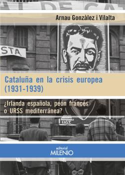 Cataluña en la crisis europea (1931-1939)