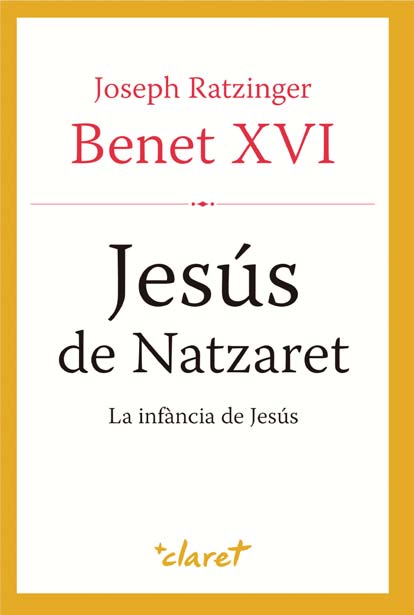 Jesús de Natzaret. La infància de Jesús