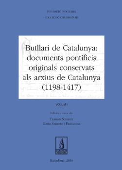 Butllari de Catalunya: documents pontificis originals conservats als arxius de Catalunya (1198-1417)