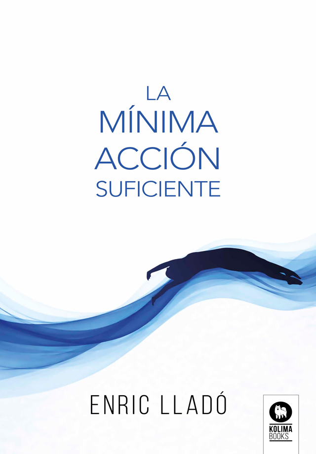 La mínima acción suficiente