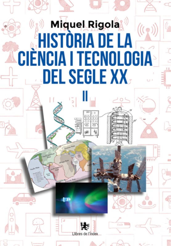 Història de la ciència i tecnologia del segle XX (Vol lI)