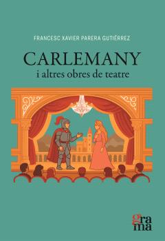 Carlemany i altres obres de teatre